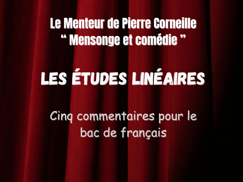 Corneille, Le Menteur,  II ,5 - Etude linéaire pour l'oral