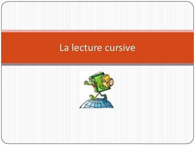 La lecture cursive 1