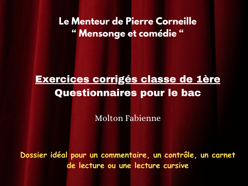 Le menteur corneille exercices pour la classe de 1ere 1