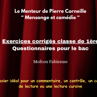 Le menteur corneille exercices pour la classe de 1ere